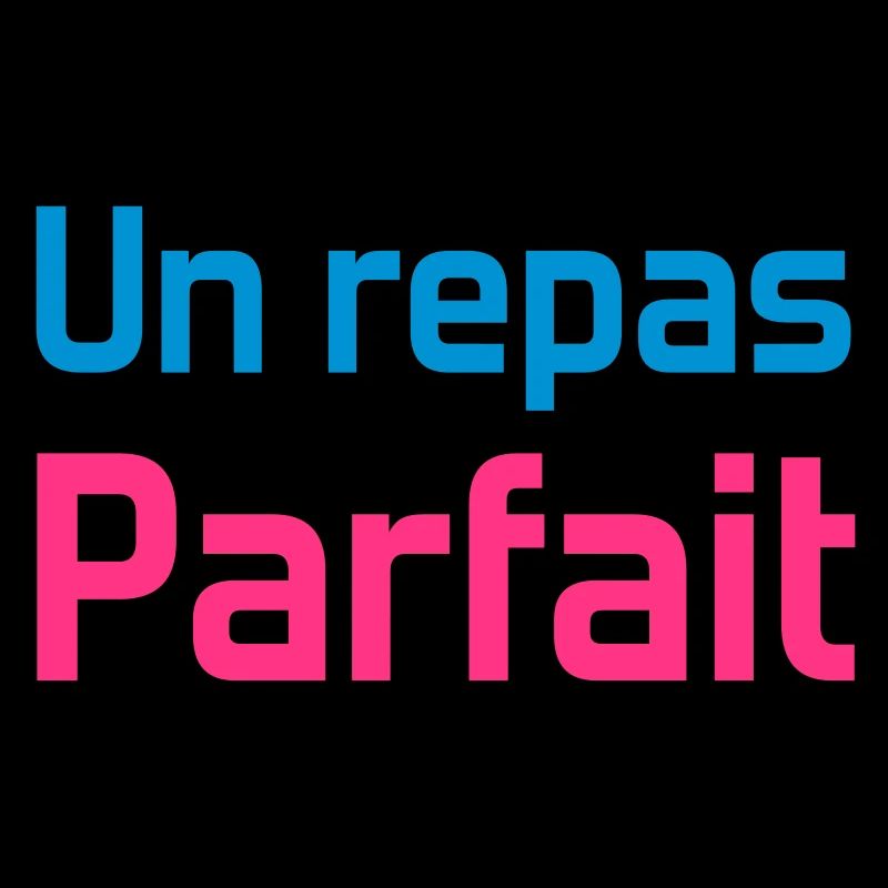 Un repas absolument parfait