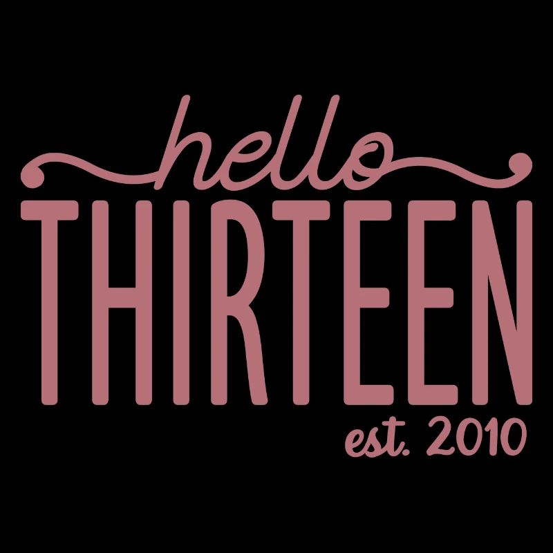 Hello Thirteen Est. 2010 Mignon 13ème anniversaire Cadeau