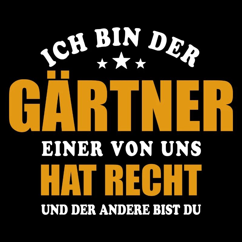 Ich bin der Gärtner - einer von uns hat Recht