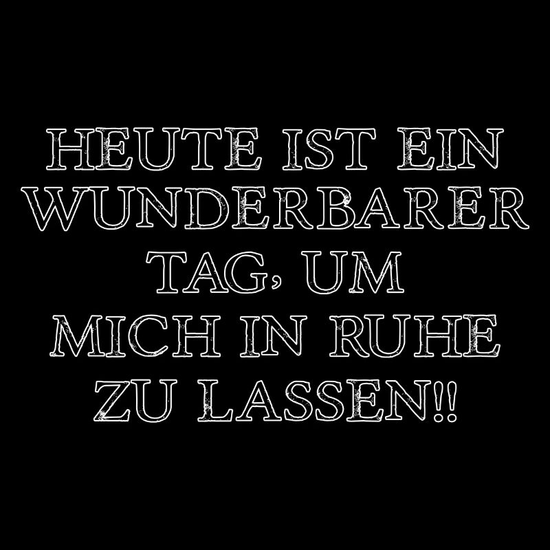 Wunderbarer Tag um mich in Ruhe zu lassen