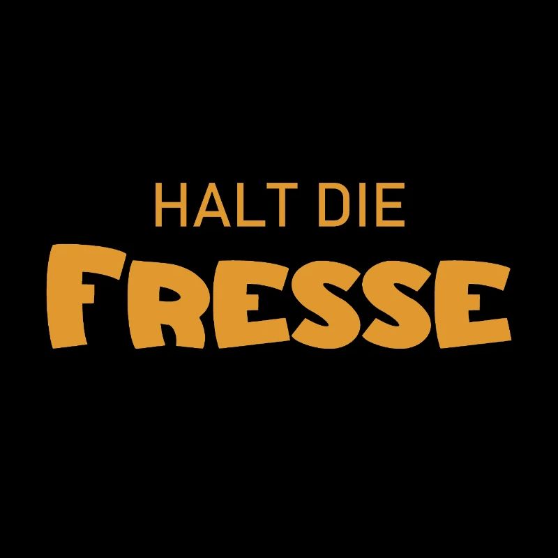 Halt die Fresse - Cooler Spruch - Schweigen