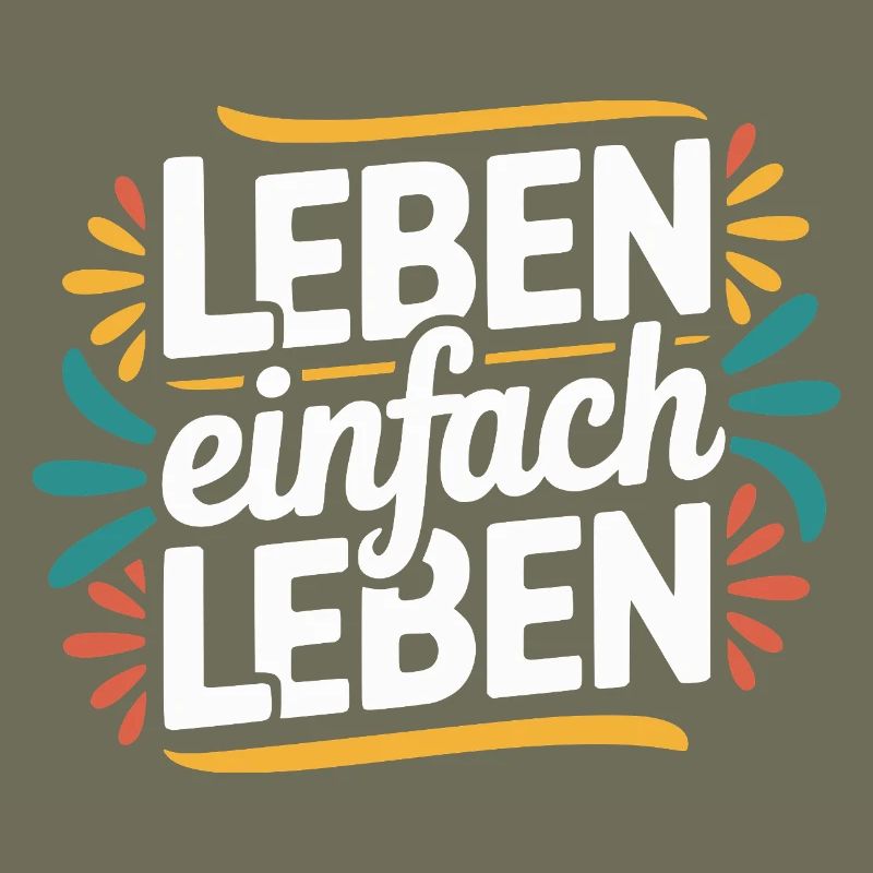 Vivre simplement – Devise de vie positive Design