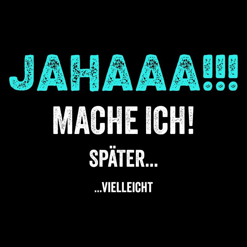 Jahaaa!!! Mache ich später ... Geschenkidee funny