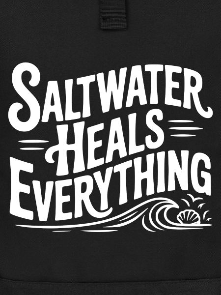 Saltwater Heals Everything