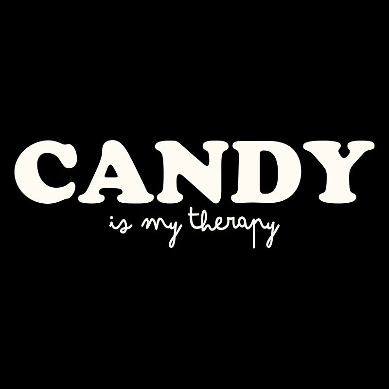 CANDY IS MY THERAPY