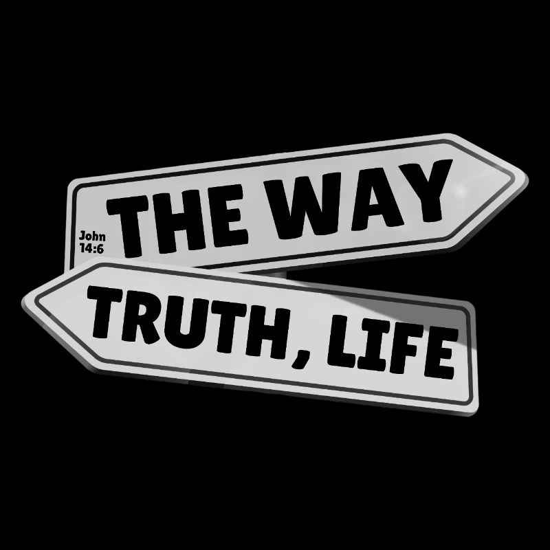 The Way, Truth, Life – John 14:6