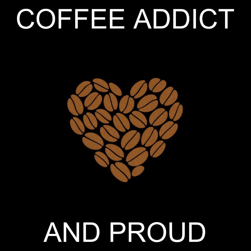 Kaffeesüchtiger und stolzer Koffeinliebhaber Statement