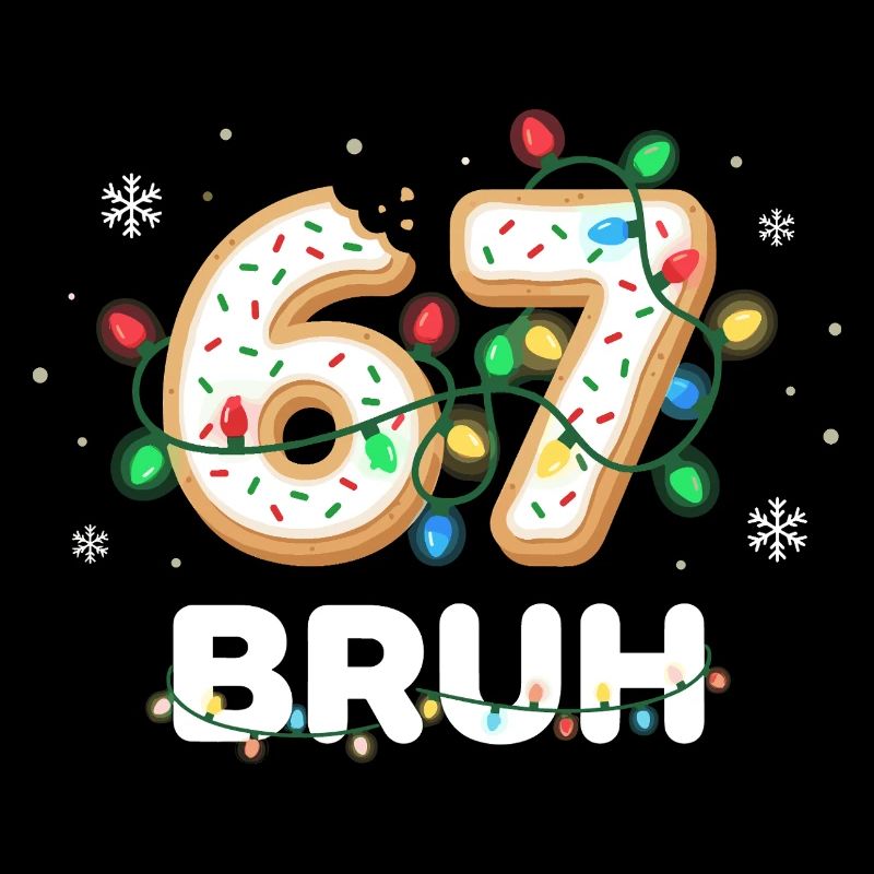 Bruh 67 Christmas Meme Six Seven Funny Gift