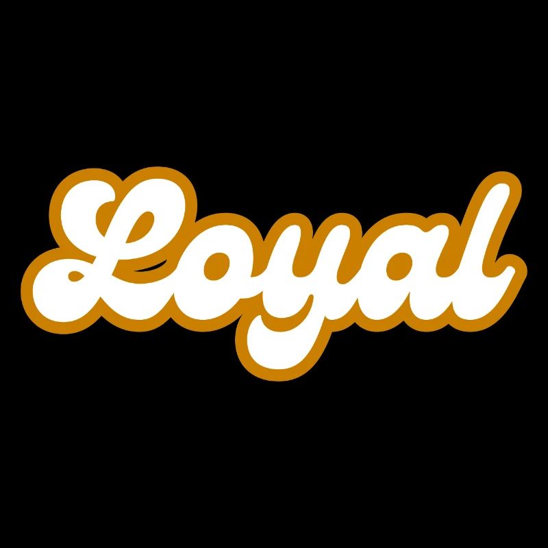 Loyal Loyalty