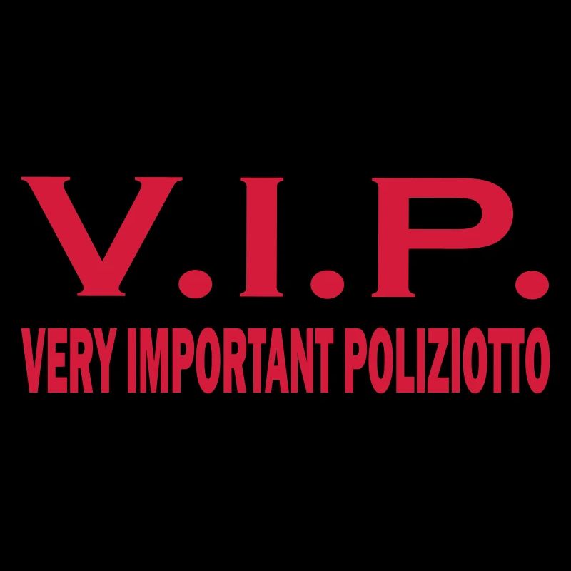 Very important poliziotto