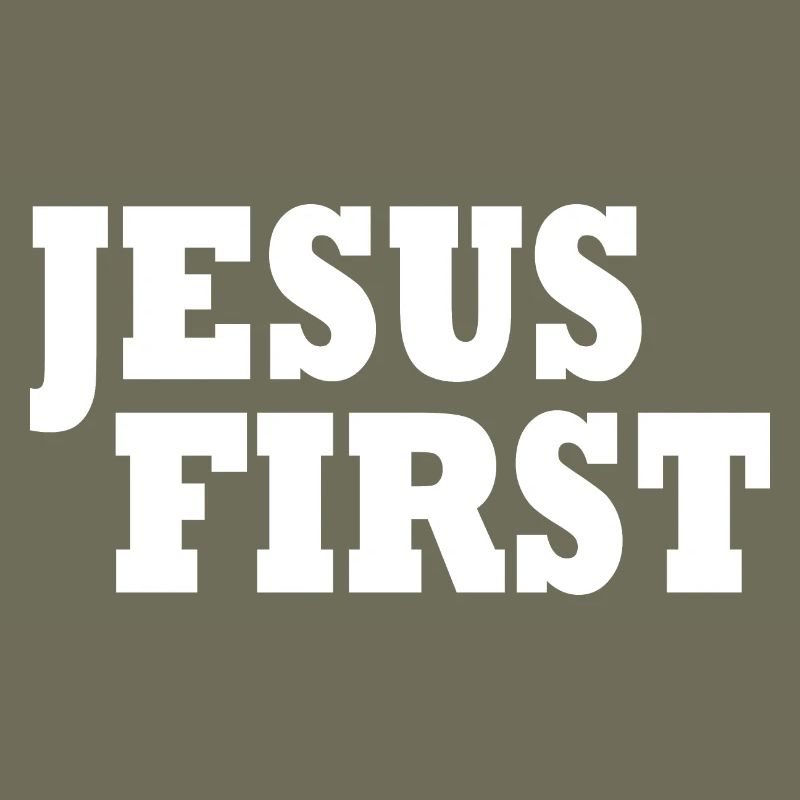 Jesus first