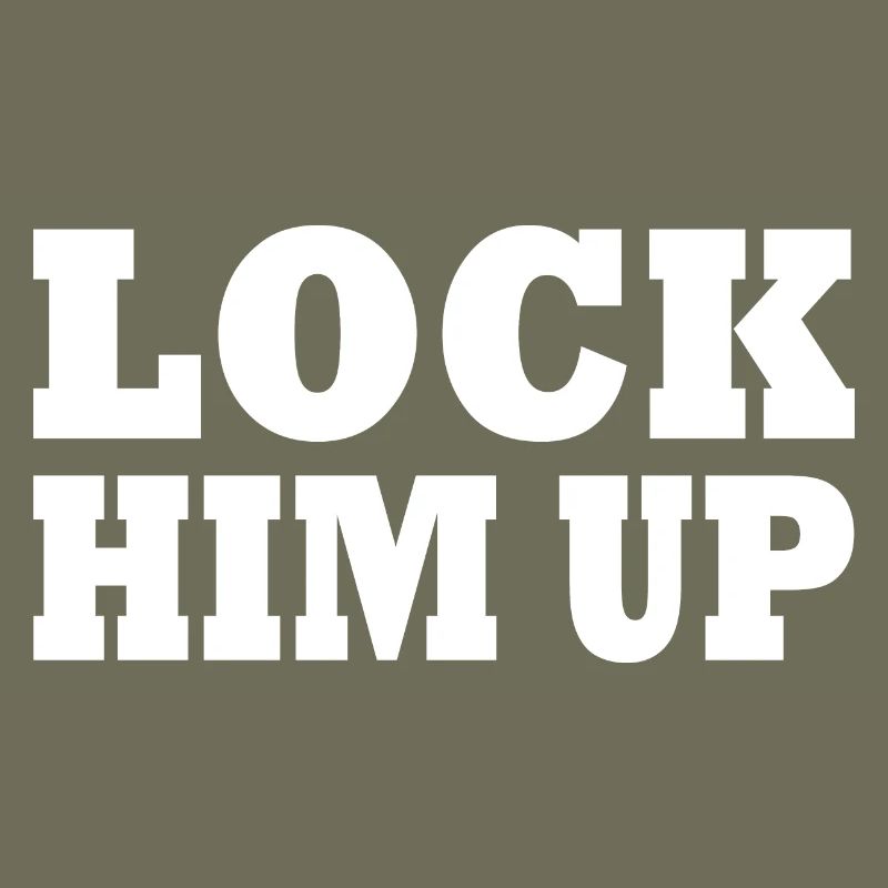 Lock him up