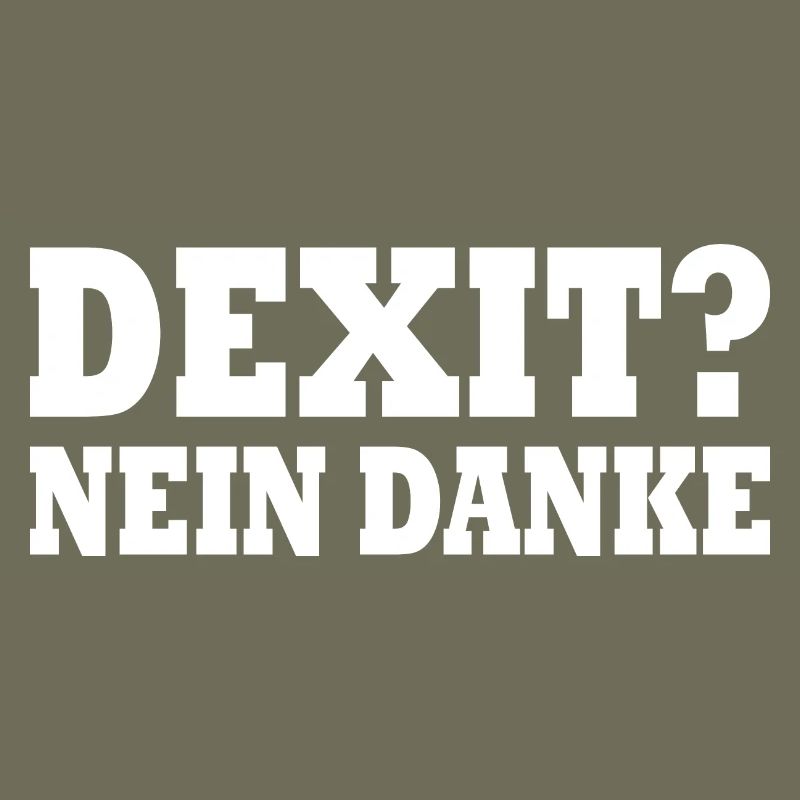 Dexit nein danke