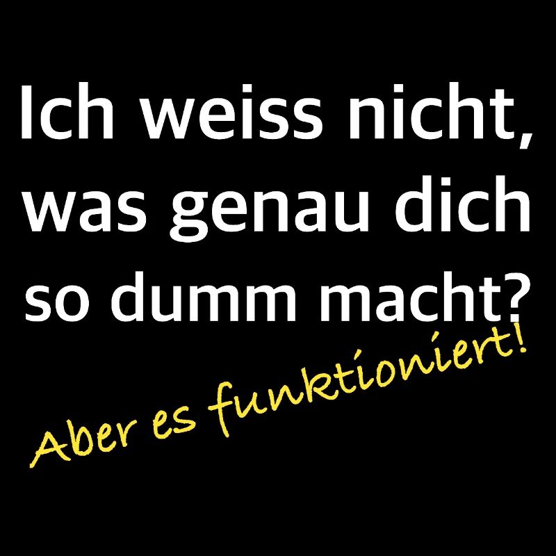 Was dich so dumm macht – Es funktioniert