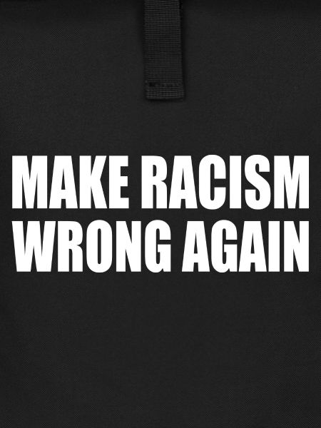 make racism wrong again