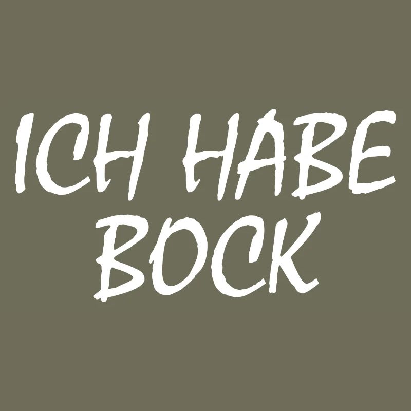 Ich habe bock