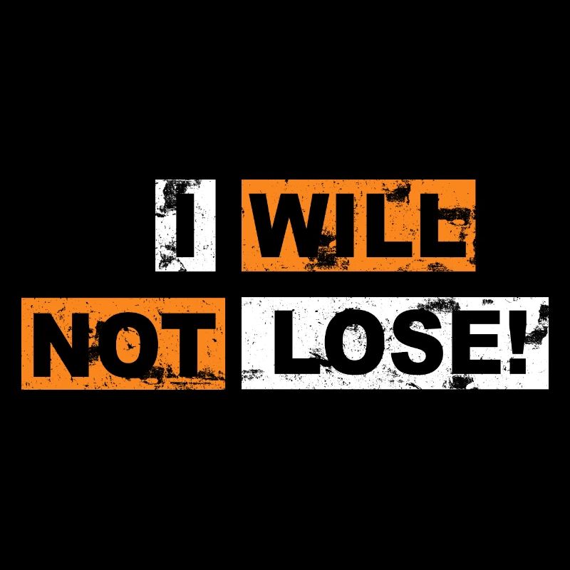 I will not lose saying lettering Graffiti