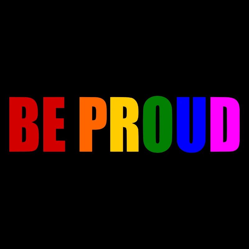 Be proud