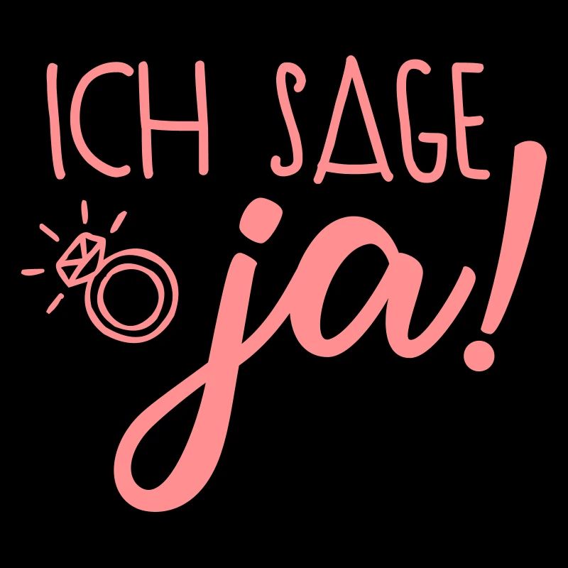 ich sage ja