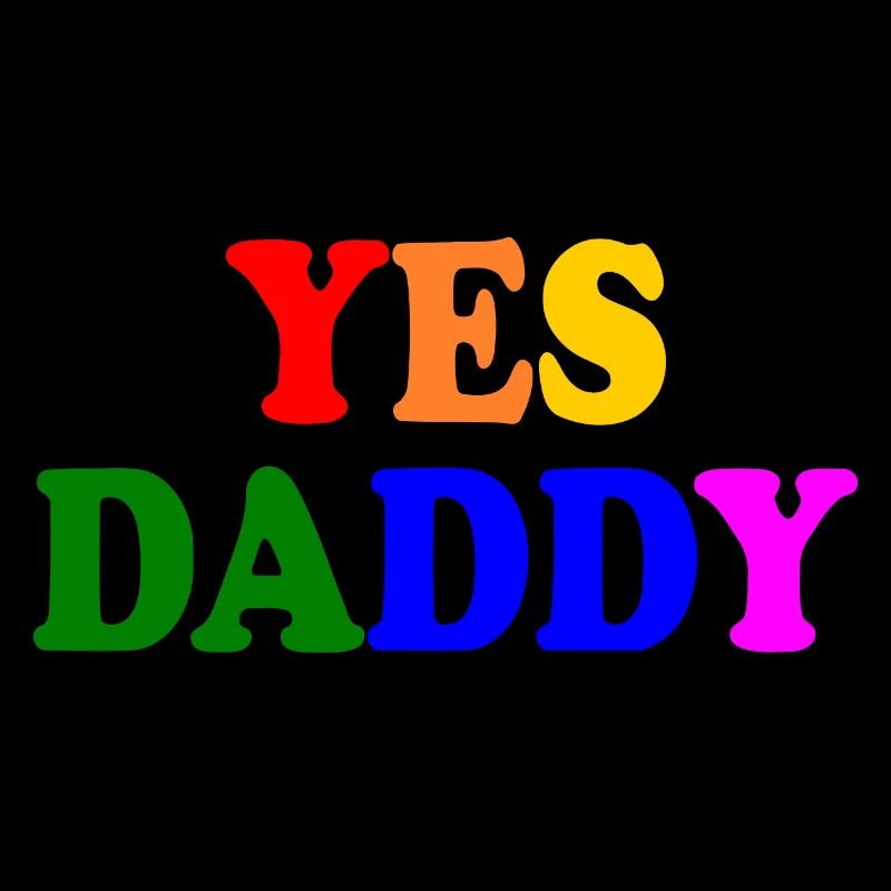 Yes daddy