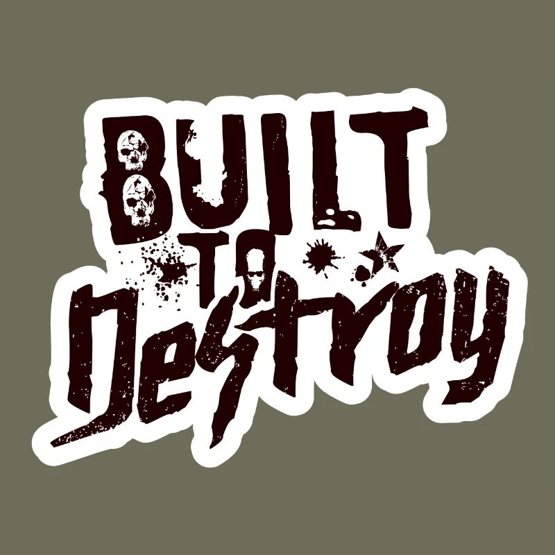 Built To Destroy