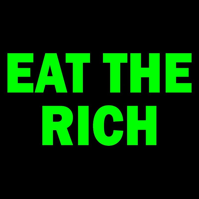 Eat the rich