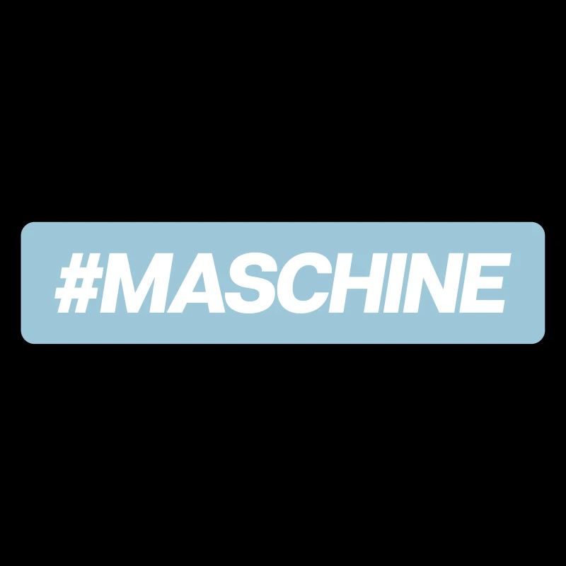 #Maschine