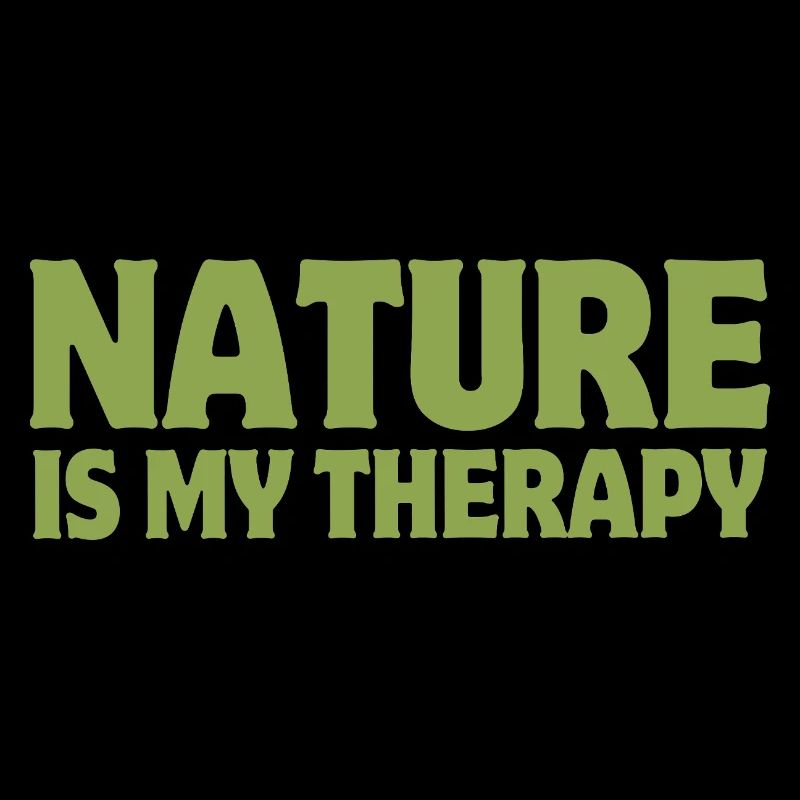 nature is my therapy