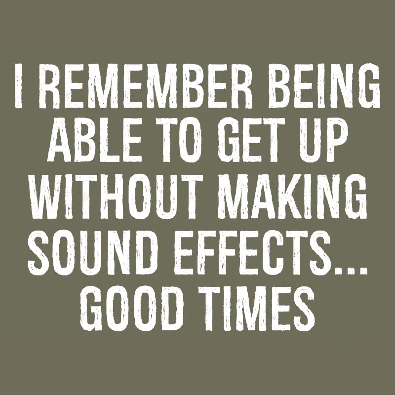 I remember being able get up without making sound