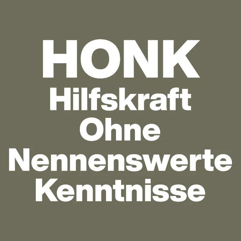 HONK AUXILIARY ILL WITHOUT NERWERT KNOWLEDGE. SARCASM