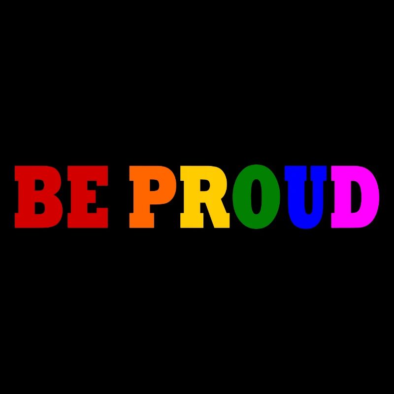 Be proud