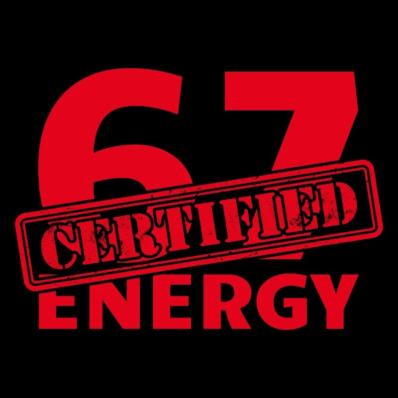 Zertifiziert 6 7 Energie Spaß 67 Nummer Sechs Sieb