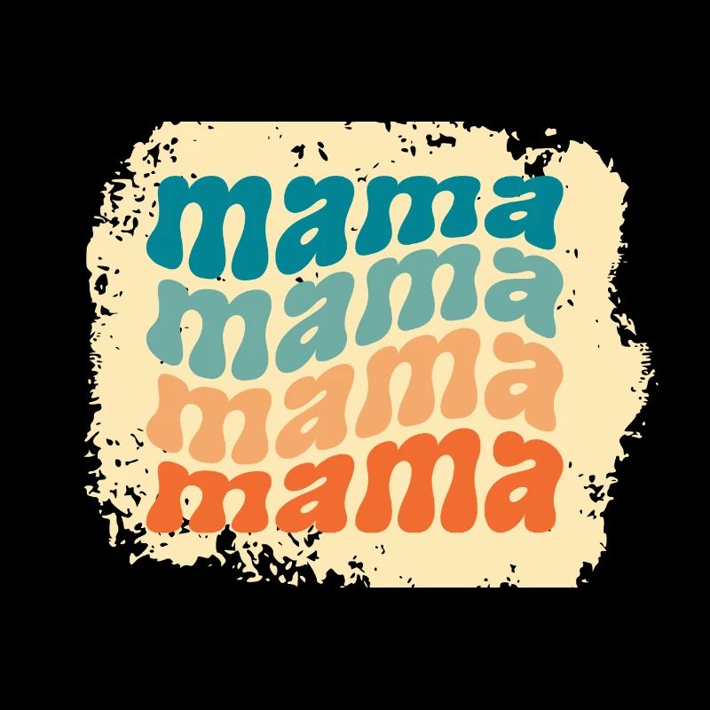 mama mama mama mama