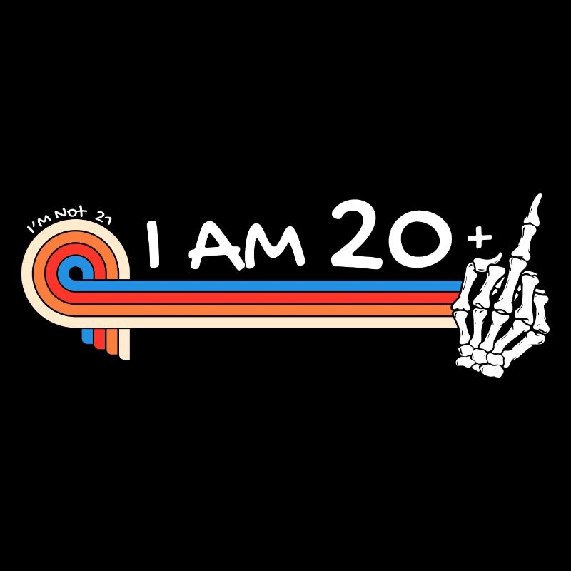I Am 20 Plus Middle Finger - 21st Birthday
