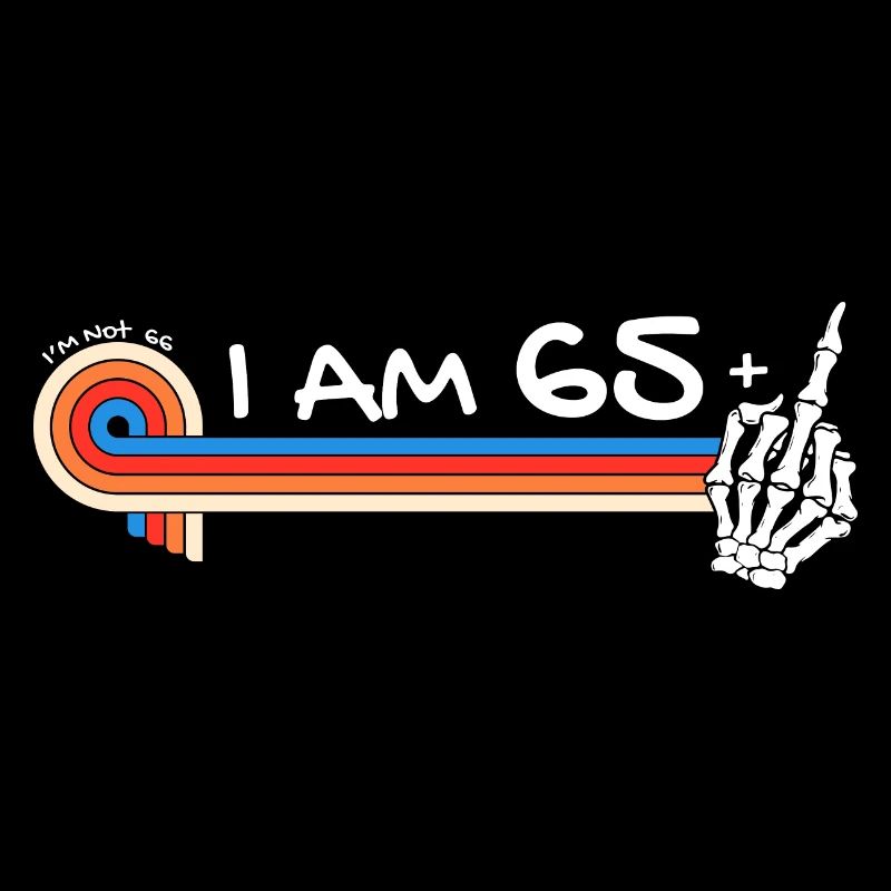 J'ai plus de 65 ans, doigt d'honneur - 66e anniversaire