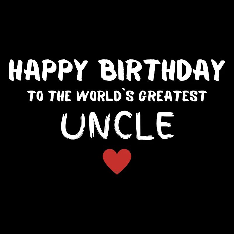 Happy Birthday Uncle Geschenkidee