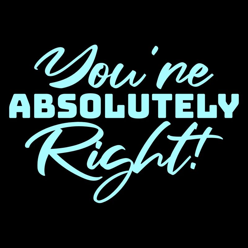 You're Absolutely Right Funny Sarcastic AI Logo