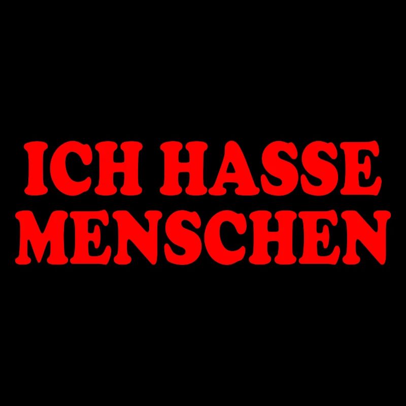 Ich hasse menschen