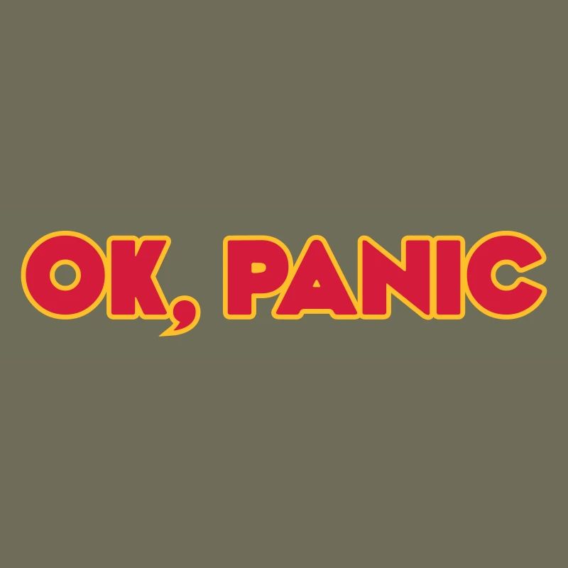 Ok, panic