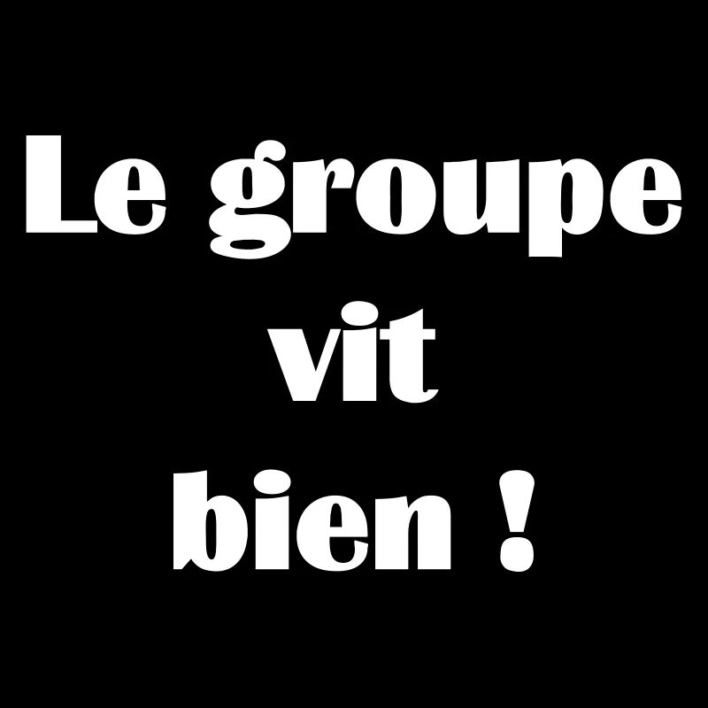 Le groupe vit bien !