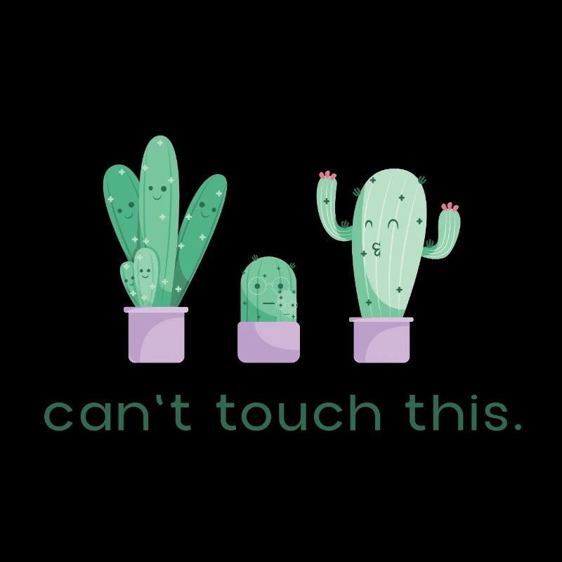 Can’t Touch This Kaktus Lustiger Spruch