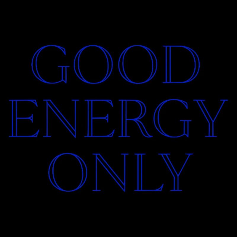 Only good energy