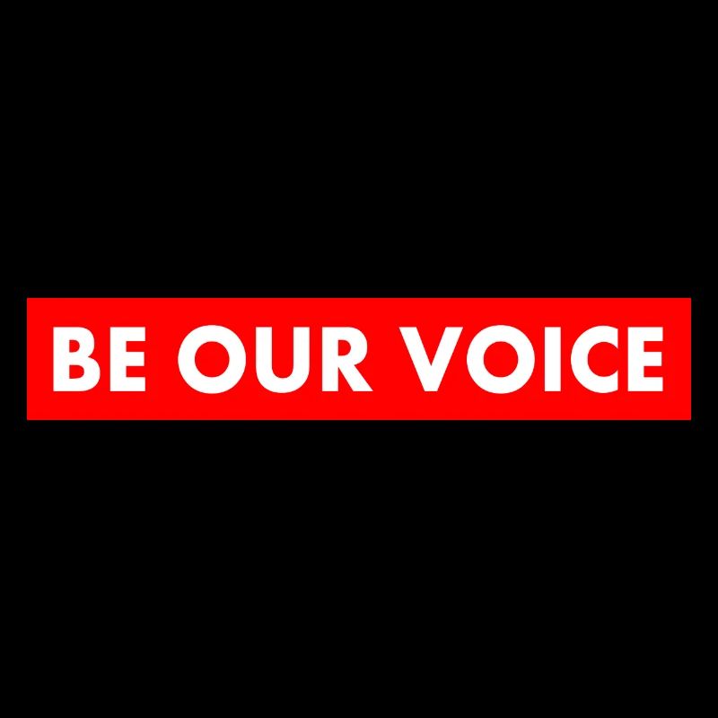 Be our voice