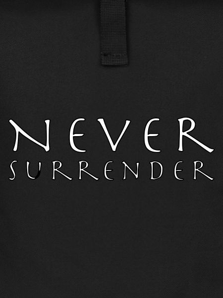 never surrender