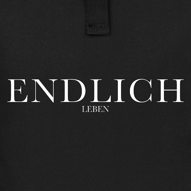Endlich leben