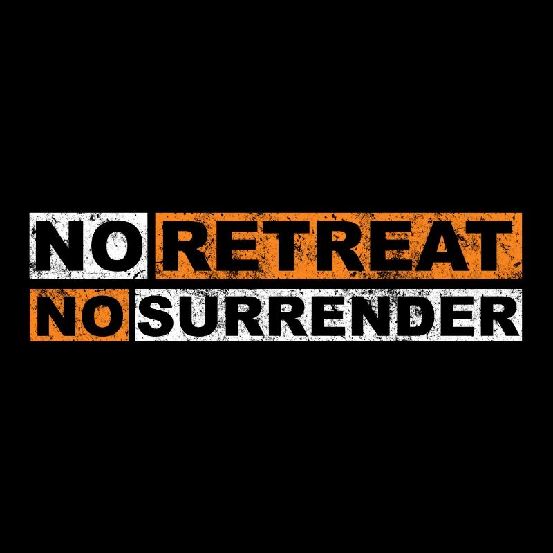 No Retreat No vintage Surrender