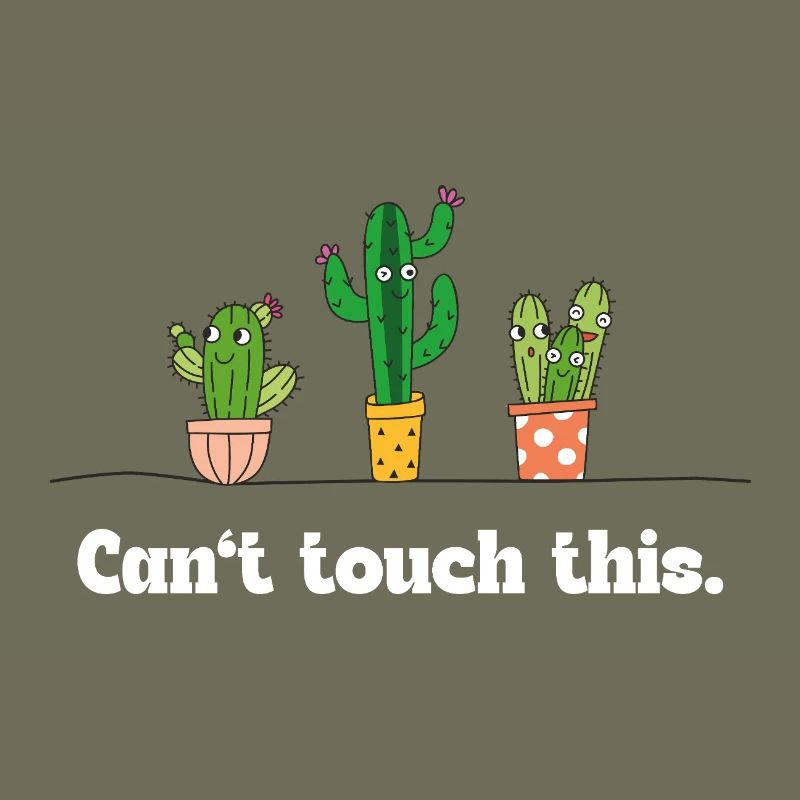 Can’t touch this – Lustiger Kaktus Spruch