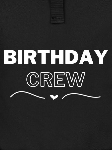 Birthday Crew