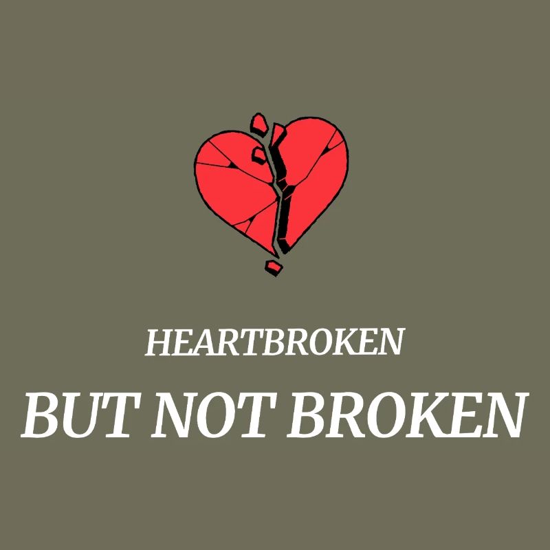 heartbroken_but_not_broken