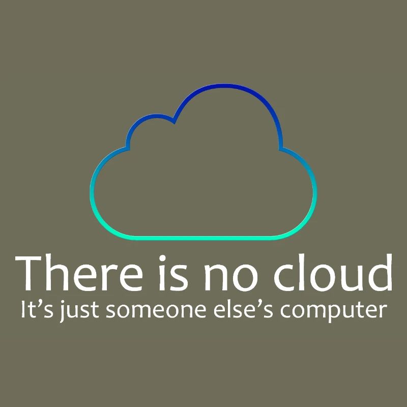 There Is No Cloud IT Humor Shirt